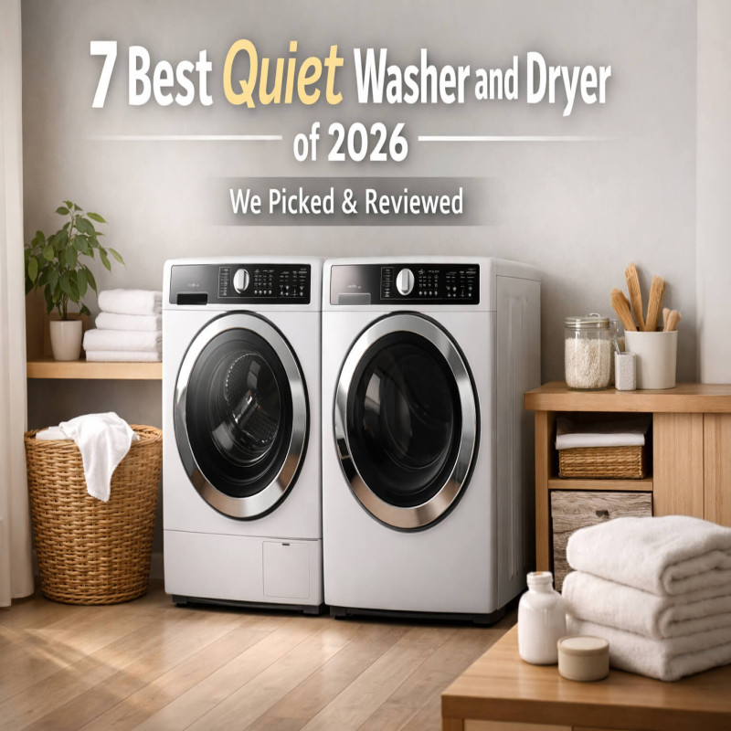 7 Best Quiet Washer and Dryer of 2026: We Picked & Reviewed