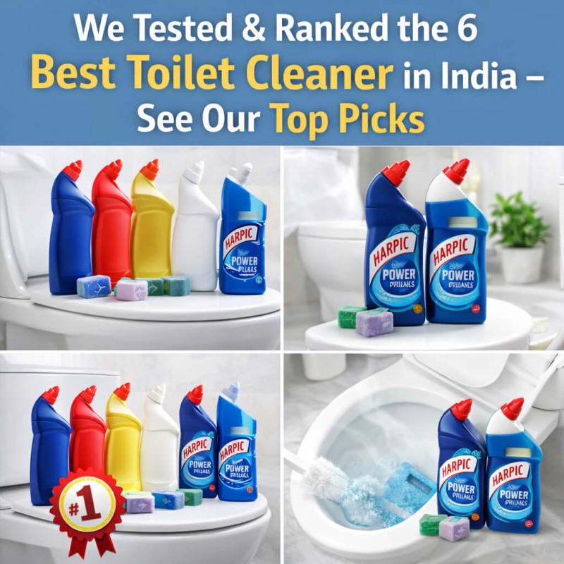 We Tested & Ranked the 6 Best Toilet Cleaner in India for 2025